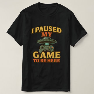 Camiseta divertida de gamer - Hice Una Pausa Para 