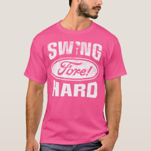 Camiseta divertida de golf - Swing Hard Fore Golf