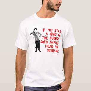 Camiseta Divertida de Humor Apuñala a un Mimo