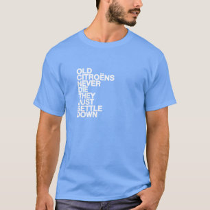 Camiseta divertida de la cita de Citroen