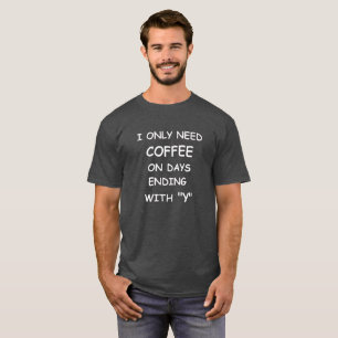 Camiseta divertida de la cita del café, camiseta