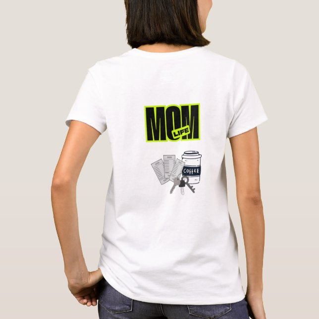 Camiseta Divertida de la Vida de Mamá (Reverso)