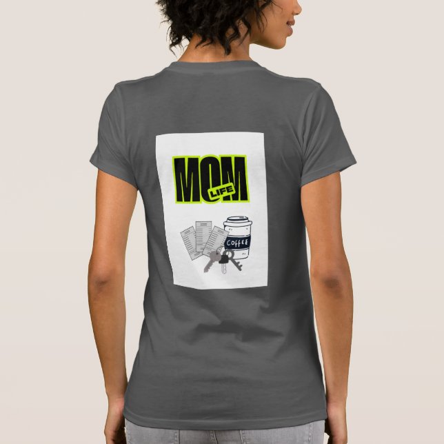 Camiseta Divertida de la Vida de Mamá (Reverso)