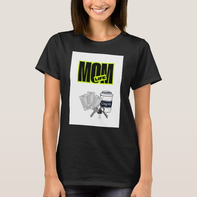 Camiseta Divertida de la Vida de Mamá (Anverso)