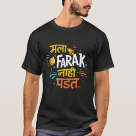 Camiseta divertida de Marathi Mala Farak Nahi Pada