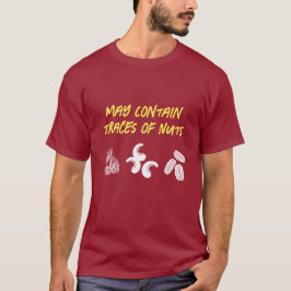 Camiseta divertida de "May Contain Traces of Nuts"