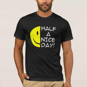 Camiseta Divertida De Medio Buen Día Humor