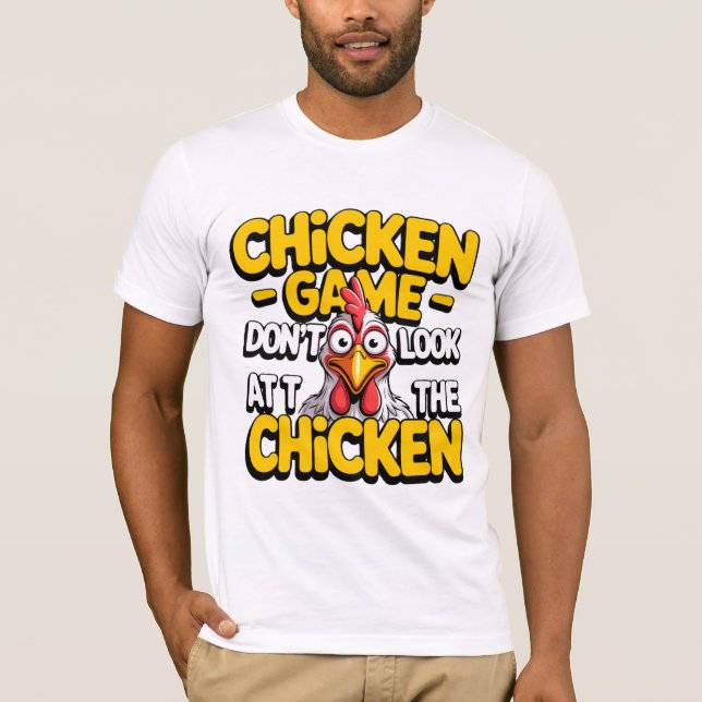 Camiseta divertida de meme - No mires al pollo (Anverso)