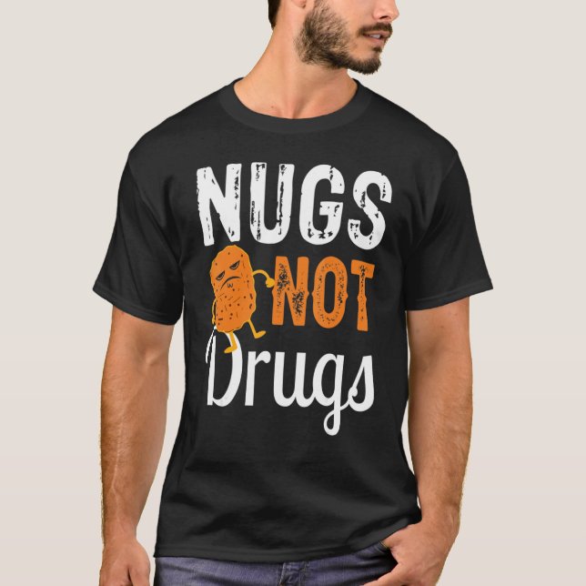 Camiseta Divertida de Nugget de Pollo Nugs No Drog (Anverso)