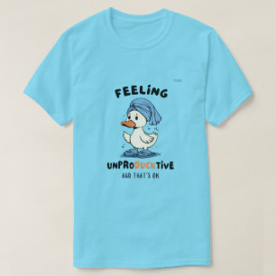 Camiseta divertida de pato “Sintiéndose improducti