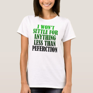 Camiseta divertida de perfección mal escrita
