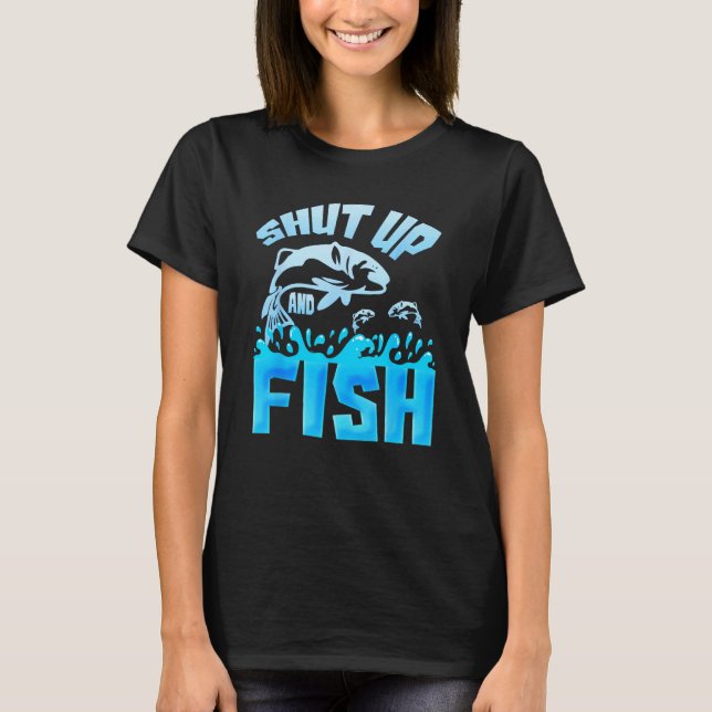 Camiseta Divertida de Pesca Cállate y Pesca (Anverso)