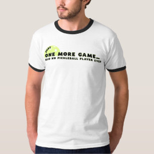 Camiseta Divertida de Pickleball Solo Un Juego Más