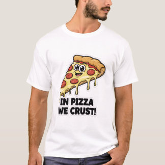 Camiseta Divertida de Pizza | Chiste "En Pizza Nos