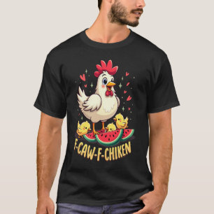 Camiseta Divertida de Pollo con Humor F-Caw-F Gall