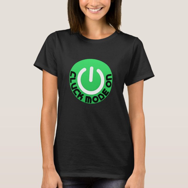 Camiseta Divertida de Pollo Modo Cloqueo ACTIVADO  (Anverso)