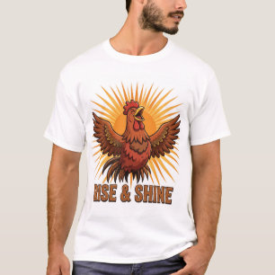 Camiseta divertida de pollo RISE & SHINE