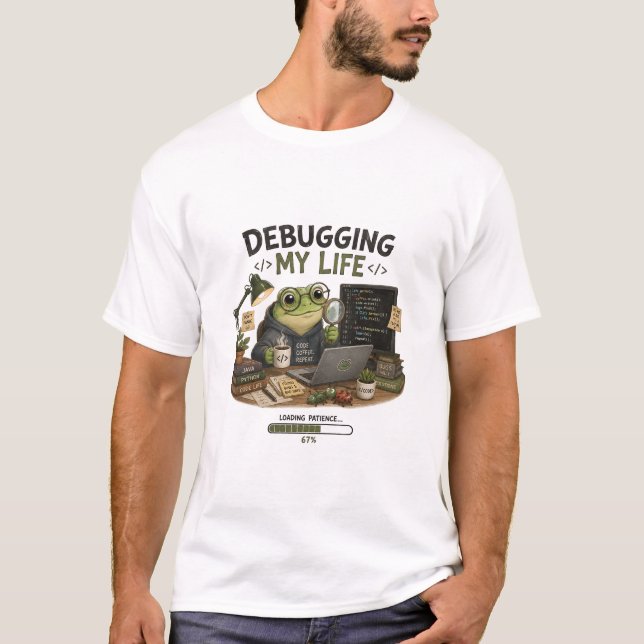 Camiseta divertida de programador Debugging My Lif (Anverso)