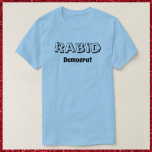 Camiseta divertida de rabid demócrata