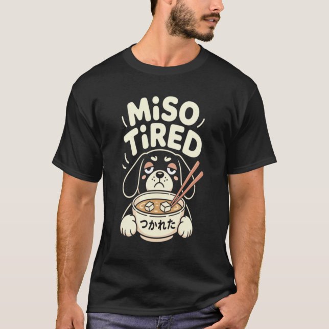 Camiseta divertida de ramen de perro Miso cansado, (Anverso)
