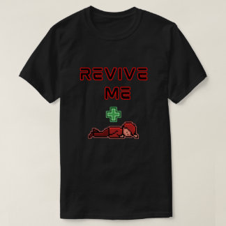 Camiseta divertida de Revive Me para jugadores