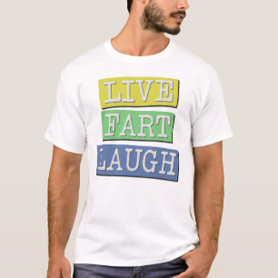 Camiseta divertida de risa de pedo en vivo