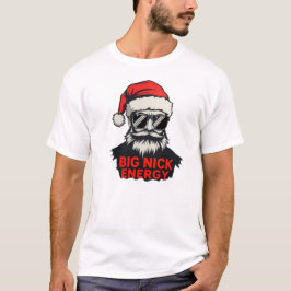 Camiseta divertida de Santa con energía de Big Nic