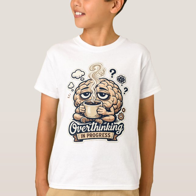 Camiseta Divertida de Sobrepensamiento en Progreso (Anverso)