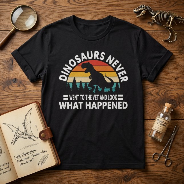 Camiseta Divertida de T-Rex: Los Dinosaurios Nunca (Subido por el creador)