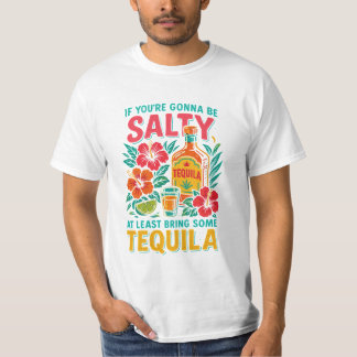 Camiseta Divertida de Tequila – Si Vas a Ser Salad