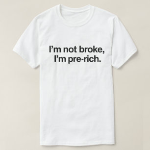 Camiseta Divertida de Texto "No Estoy Quebrado Est