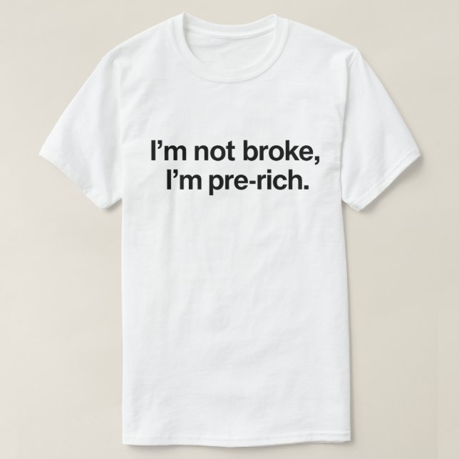 Camiseta Divertida de Texto "No Estoy Quebrado Est (Diseño del anverso)