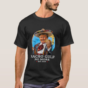 Camiseta Divertida De Trump Nacho Golfo No Más Tru