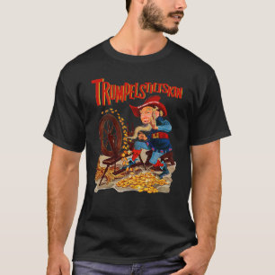 Camiseta divertida de Trumpelstiltskin Donald