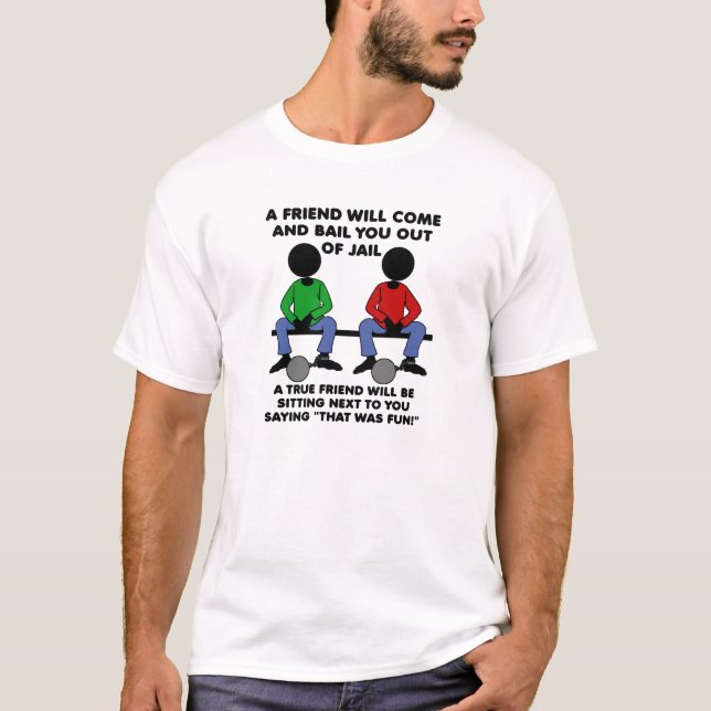 Camiseta divertida de un amigo en la cárcel (Anverso)