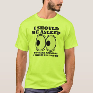 Camiseta Divertida Debería Estar Dormido Frases Ci