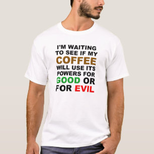 Camiseta Divertida Decidiendo Café