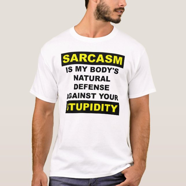 Camiseta Divertida Defensa Estupidez Sarcasmo (Anverso)