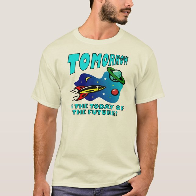Camiseta Divertida del Futuro de Hoy (Anverso)