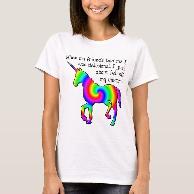 Camiseta divertida del unicornio delusional (Anverso)