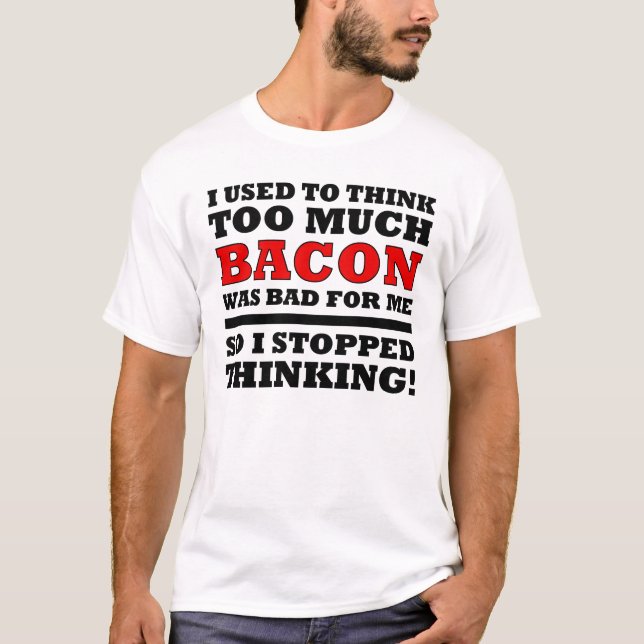 Camiseta Divertida Demasiado Tocino (Anverso)