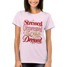 Camiseta Divertida Deprimida Estresada Pero Bien V