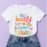 Camiseta Divertida Día Perfecto Déjame Solo Colori