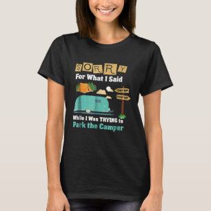 Camiseta Divertida disculpa: Camping Camper Trailer