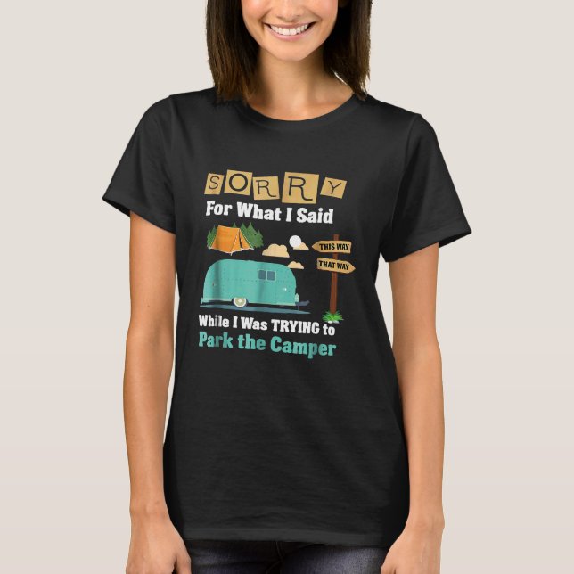 Camiseta Divertida disculpa: Camping Camper Trailer (Anverso)