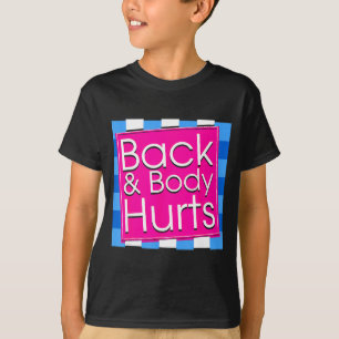 Camiseta divertida dolor de espalda cita ejercicio