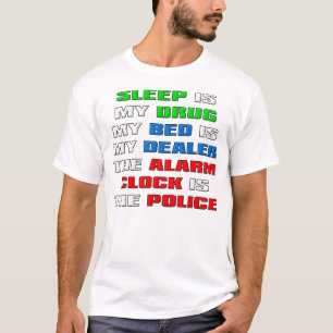 Camiseta Divertida Dormir Es Mi Droga