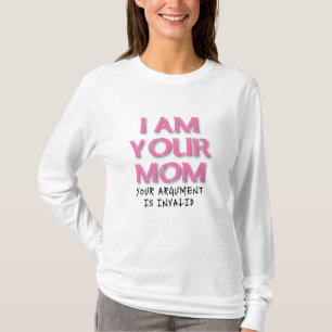 Camiseta Divertida El Argumento de Mamá es Inválid