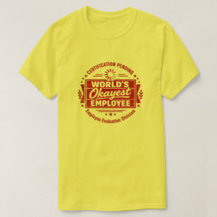 Camiseta divertida: El empleado más okey del mundo