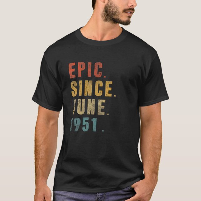 Camiseta Divertida Épica Desde Junio De 1951 70º Cumpleaños (Anverso)